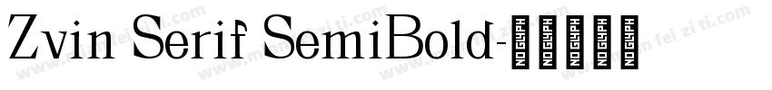 Zvin Serif SemiBold字体转换